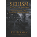 Schism: Antients & Moderns: The Battle that Forged Freemasonry
