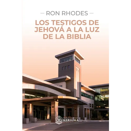 Los Testigos de Jehová a la luz de la Biblia