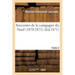Souvenirs de la Campagne Du Nord 1870-1871. Partie 2