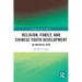 Religion, Family, and Chinese Youth Development: An Empirical View