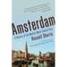 Amsterdam: A History of the World's Most Liberal City