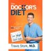 The Doctor's Diet: Dr. Travis Stork's Stat Program to Help You Lose Weight & Restore Health