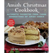 Amish Christmas Cookbook: Authentic Favorites from Three Generations of Amish Cooks