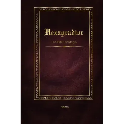 Hexagradior - The Bible of Magic
