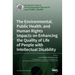 The Environmental, Public Health, and Human Rights Impacts on Enhancing the Quality of Life of People with Intellectual Disability