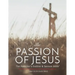 The Passion of Jesus: The Preacher's Outline & Sermon Bible: New International Version