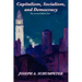 Capitalism, Socialism, and Democracy (Second Edition Text)