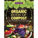 Organic Book of Compost, 2nd Revised Edition: Easy and Natural Techniques to Feed Your Garden