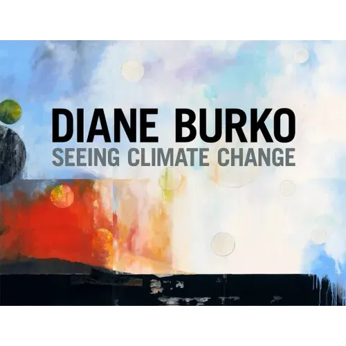 Diane Burko: Seeing Climate Change
