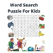 Word Search Puzzle For Kids