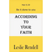 According To Your Faith