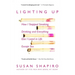 Lighting Up: How I Stopped Smoking, Drinking, and Everything Else I Loved in Life Except Sex