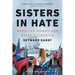 Sisters in Hate: American Women and White Extremism