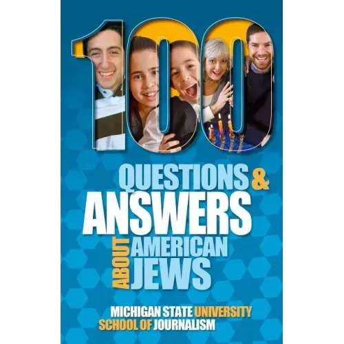 100 Questions and Answers About American Jews with a Guide to Jewish Holidays