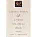 Living When a Loved One Has Died: Revised Edition