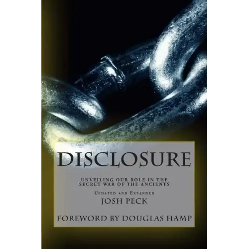 Disclosure: Unveiling Our Role in the Secret War of the Ancients