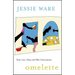 Omelette: Food, Love, Chaos and Other Conversations