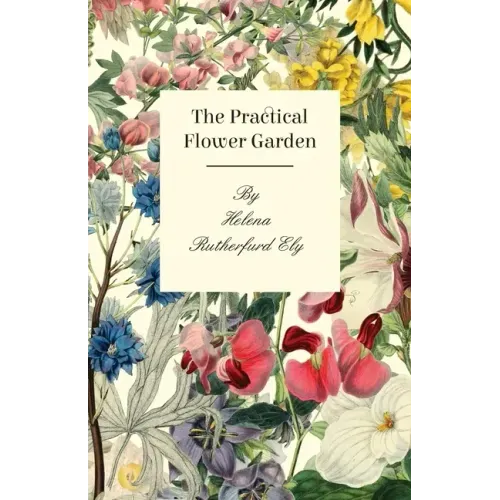 The Practical Flower Garden