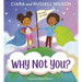 Why Not You?