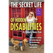 The Secret Life of Hidden Disabilities: The story of a woman and her service dogs and the discrimination she and others have endured.