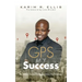 GPS My Success: The Address You Input In Life Determines Your Destination