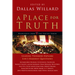 A Place for Truth: Leading Thinkers Explore Life's Hardest Questions