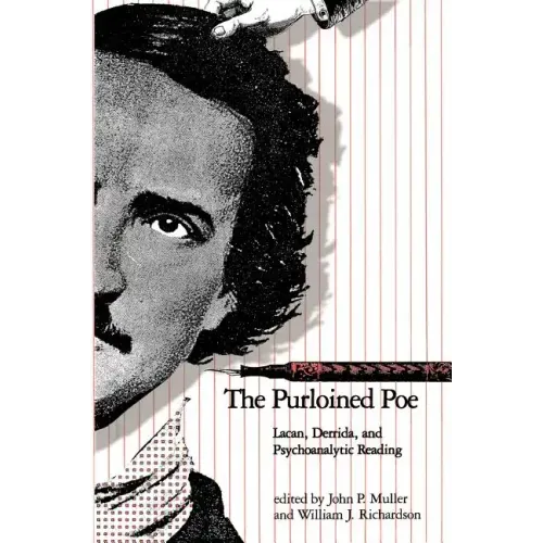 The Purloined Poe: Lacan, Derrida and Psychoanalytic Reading