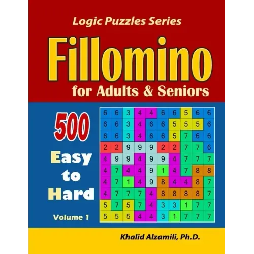 Fillomino for Adults and Seniors: 500 Easy to Hard