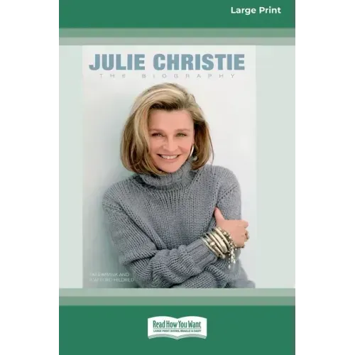 Julie Christie: The Biography (16pt Large Print Edition)