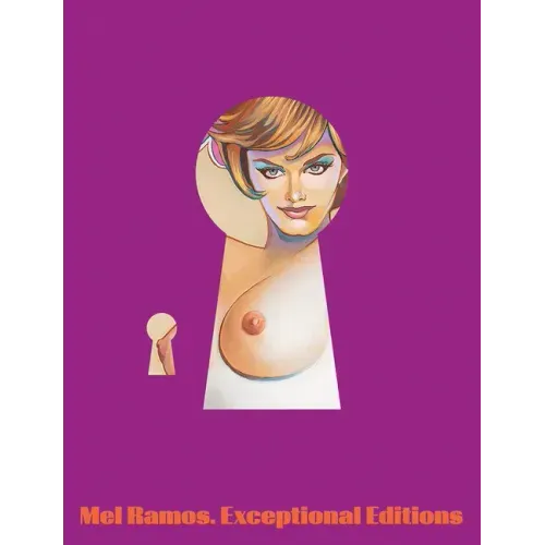 Mel Ramos: Exceptional Editions