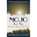 Mojo for Sale: The Art of Encouraging One's Self