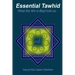 Essential Tawhid