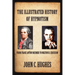 The Illustrated History of Hypnotism