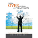 Getting Over on Others . . . with Permission: Redirecting the Sociopathic Edge on Society