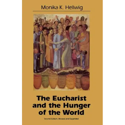 Eucharist and the Hunger of the World