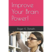 Improve Your Brain Power!