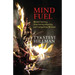 Mind Fuel: Mental Training, Overcoming Adversity, and Competitive Mindset