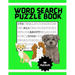 It's All About Dogs Word Seach Puzzle Book: 100 Puzzles Great for puppy loving adults and kids ages 9-12