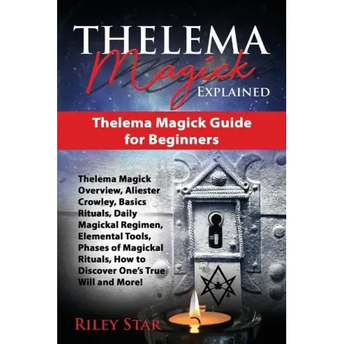 Thelema Magick Explained: Thelema Magick Guide for Beginners
