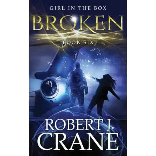 Broken: The Girl in the Box, Book Six