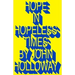 Hope in Hopeless Times