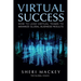 Virtual Success: How to Lead Virtual Teams To Maximize Global Business Results