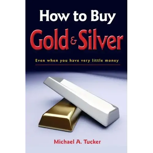 How to Buy Gold and Silver; Even when you have very little money