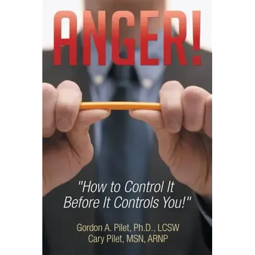 Anger!: How to Control It Before It Controls You!