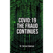 Covid-19: The Fraud Continues
