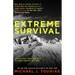 Extreme Survival: Lessons from Those Who Have Triumphed Against All Odds (Survival Stories, True Stories)