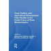Food, Politics, and Agricultural Development: Case Studies in the Public Policy of Rural Modernization: Case Studies in the Public Policy of Rural Mod