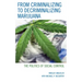From Criminalizing to Decriminalizing Marijuana: The Politics of Social Control