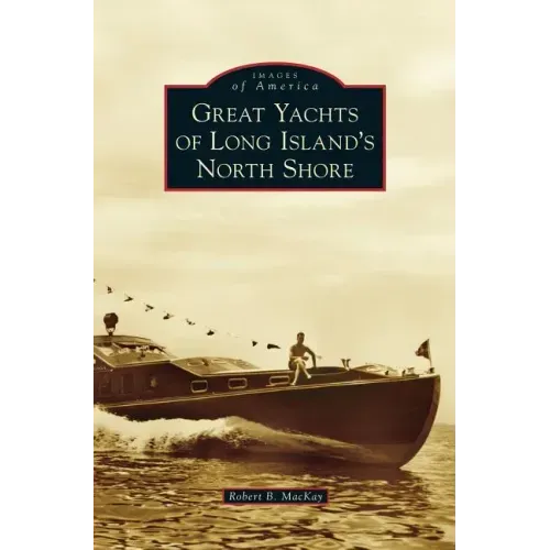 Great Yachts of Long Island's North Shore