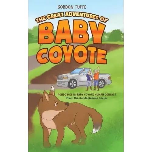The Great Adventures of Baby Coyote: Rondo Meets Baby Coyote Human Contact